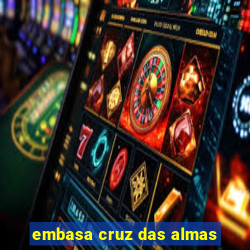 embasa cruz das almas